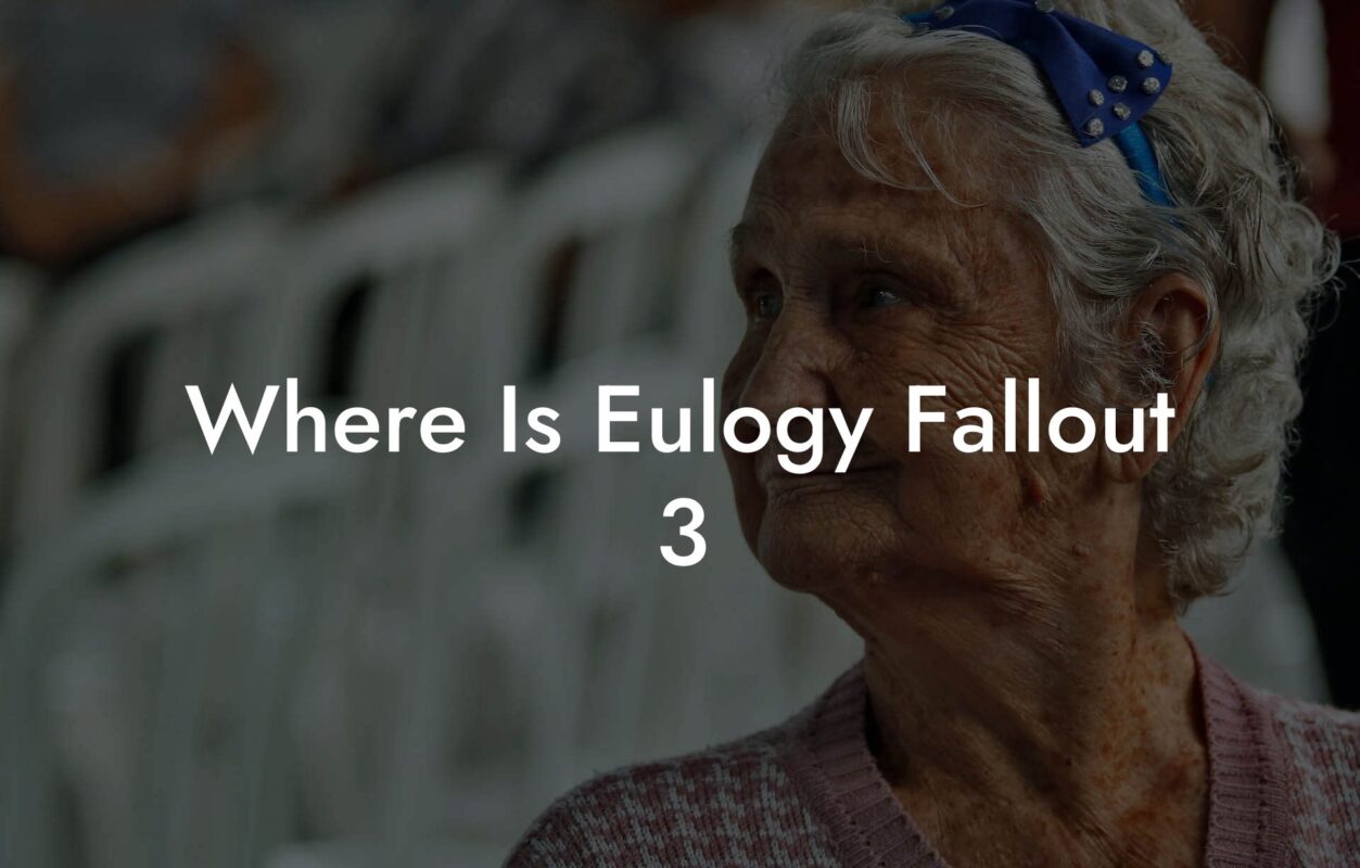 Where Is Eulogy Fallout 3