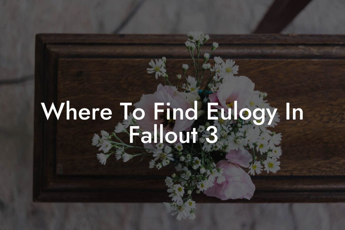 Where To Find Eulogy In Fallout 3