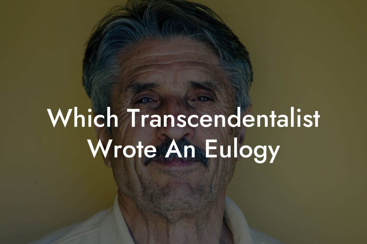 Which Transcendentalist Wrote An Eulogy