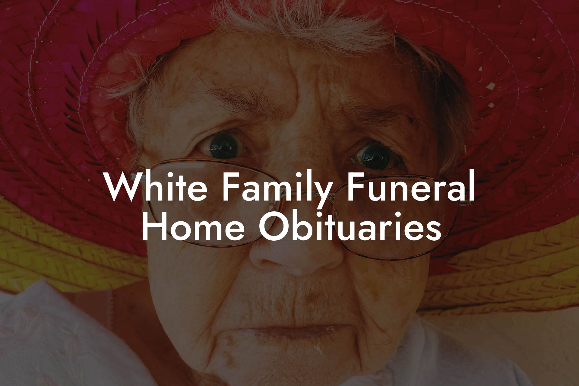 White Family Funeral Home Obituaries