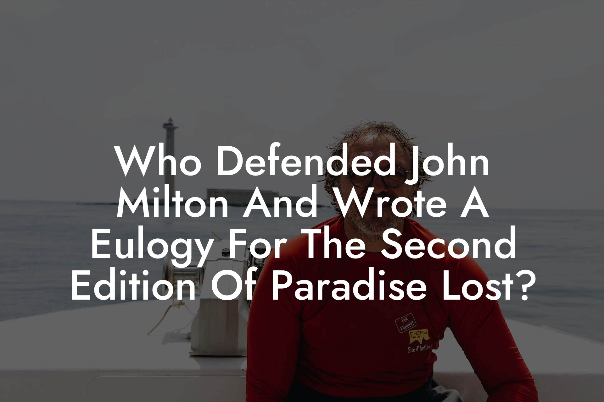 The Epic Life of John Milton - Poem Analysis