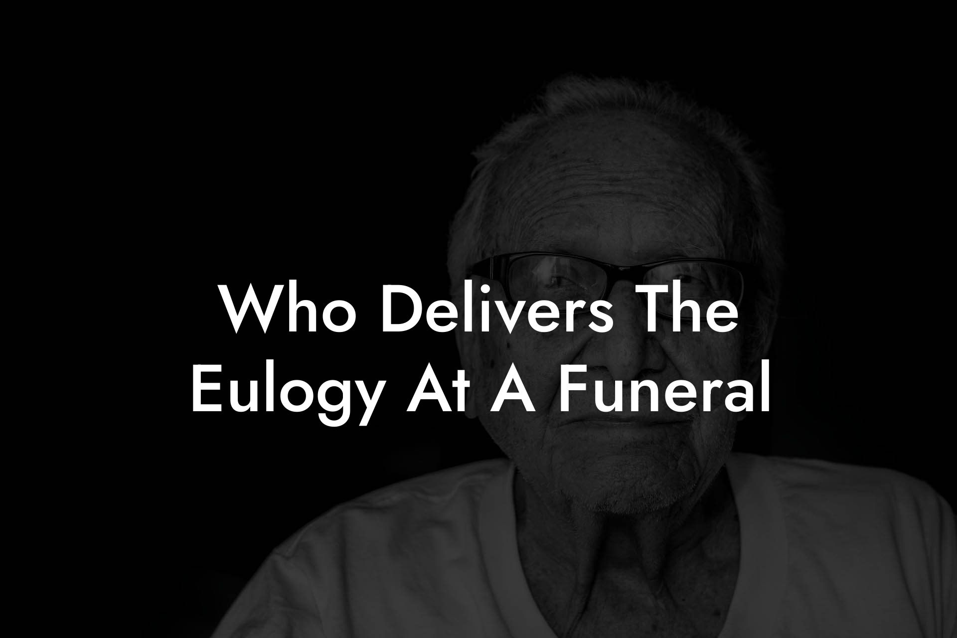 Who Delivers The Eulogy At A Funeral