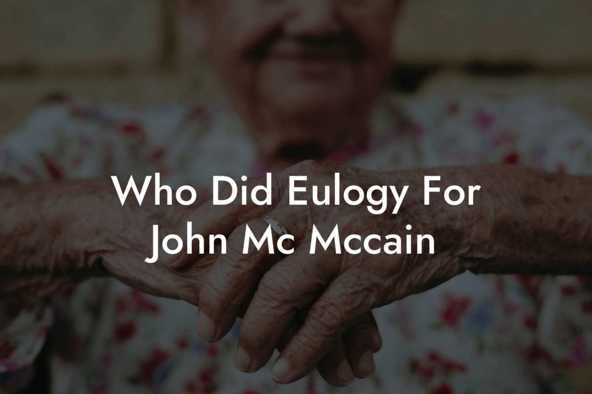 Who Did Eulogy For John Mc Mccain