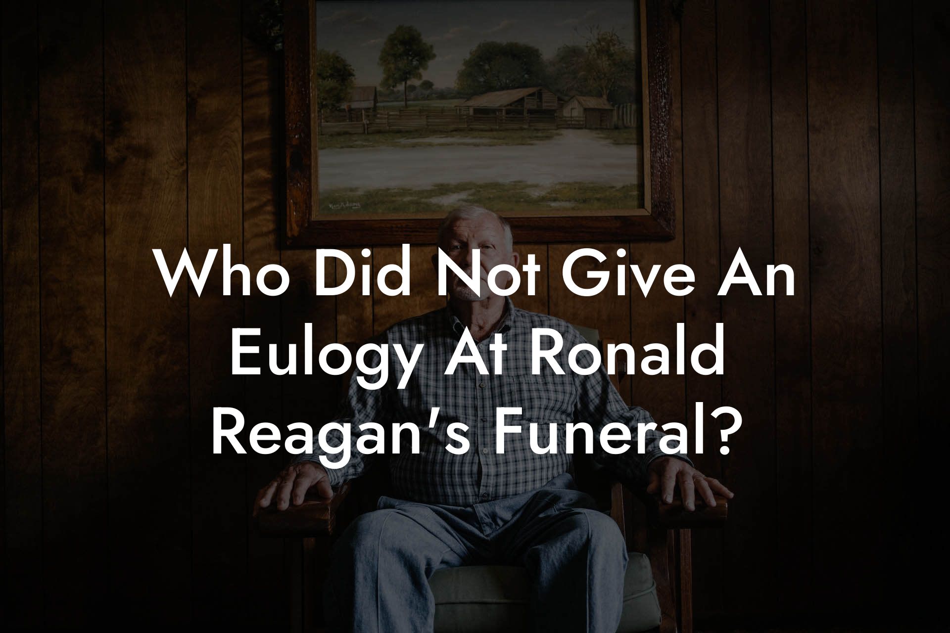 Who Did Not Give An Eulogy At Ronald Reagan's Funeral?