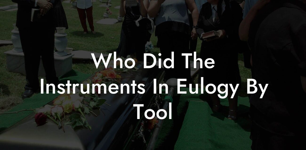 Who Did The Instruments In Eulogy By Tool