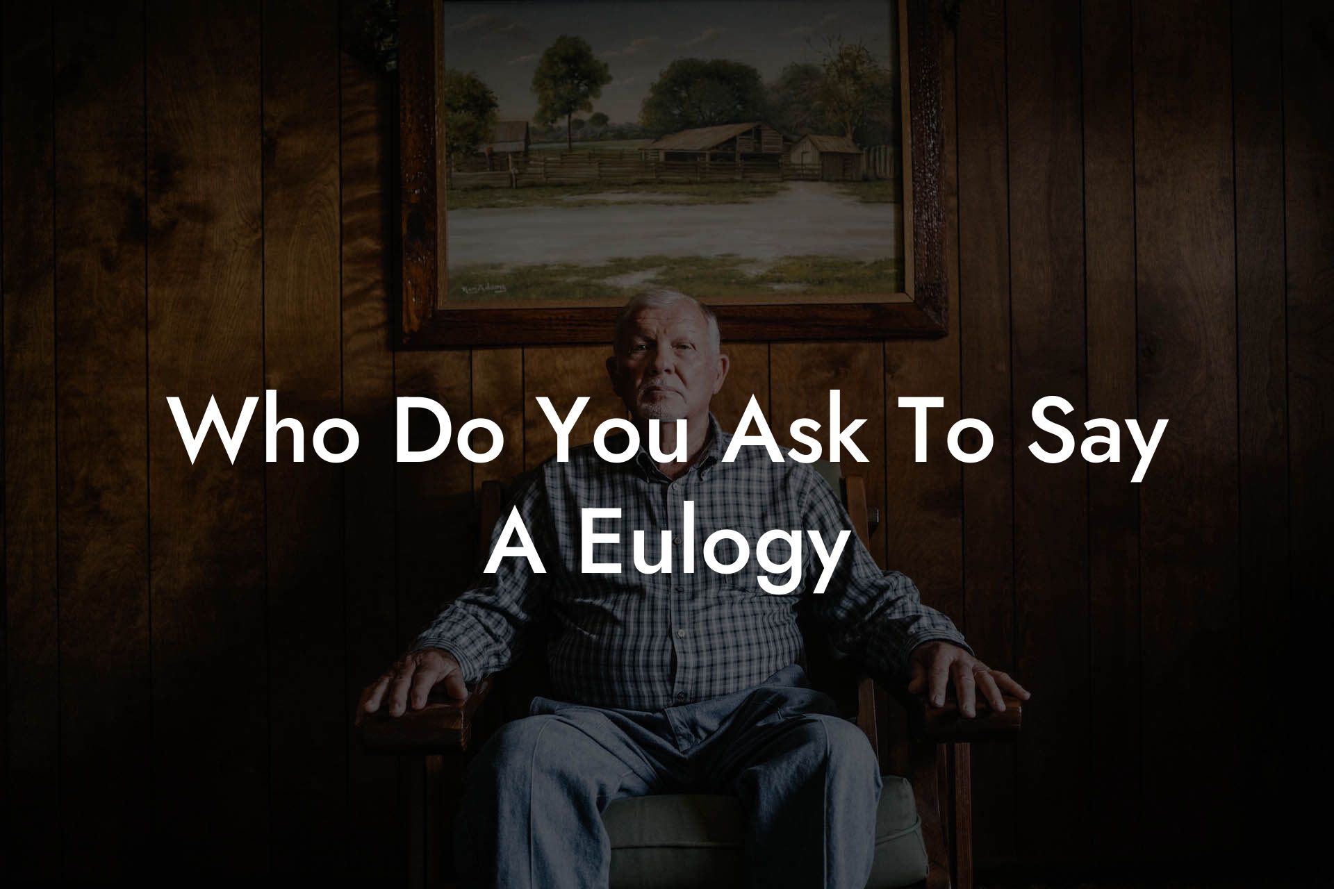 Who Do You Ask To Say A Eulogy