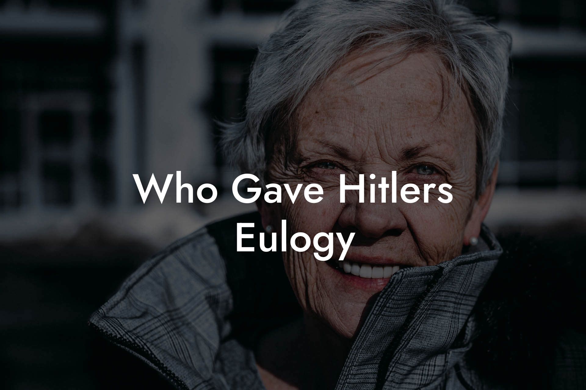Who Gave Hitlers Eulogy