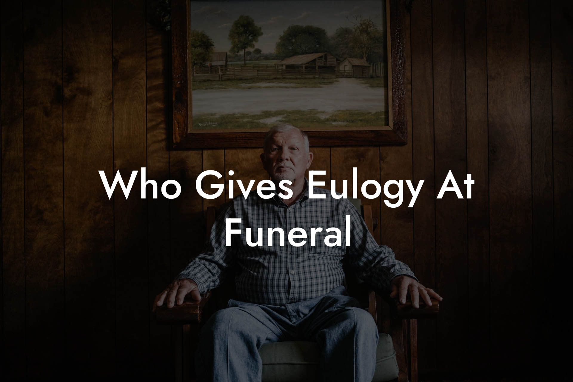 Who Gives Eulogy At Funeral