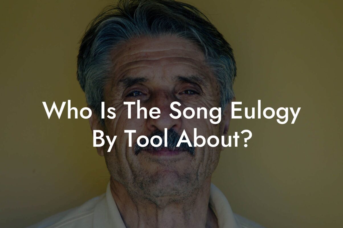 Who Is The Song Eulogy By Tool About?