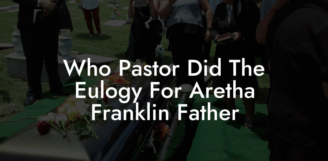 Who Pastor Did The Eulogy For Aretha Franklin Father