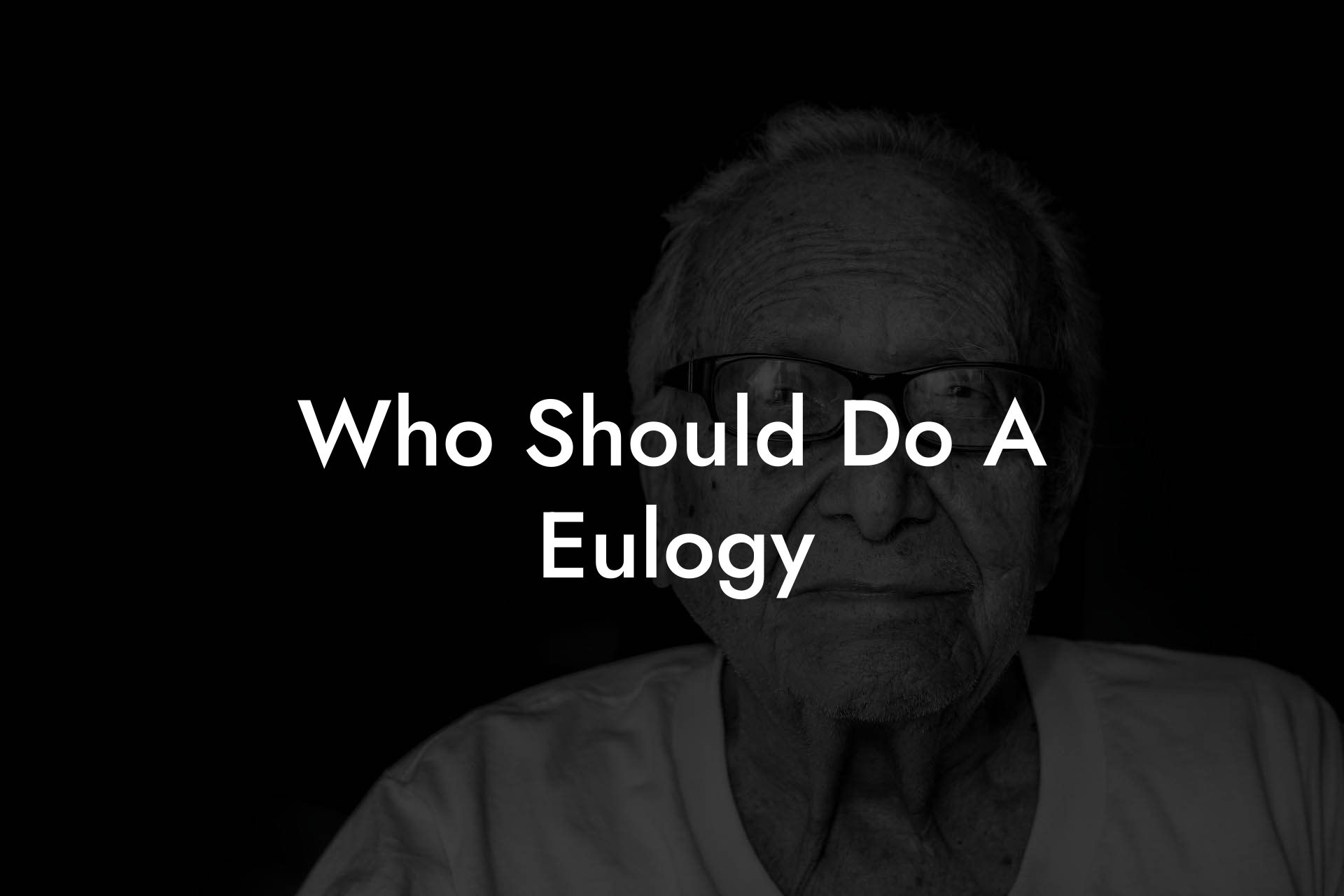 Who Should Do A Eulogy