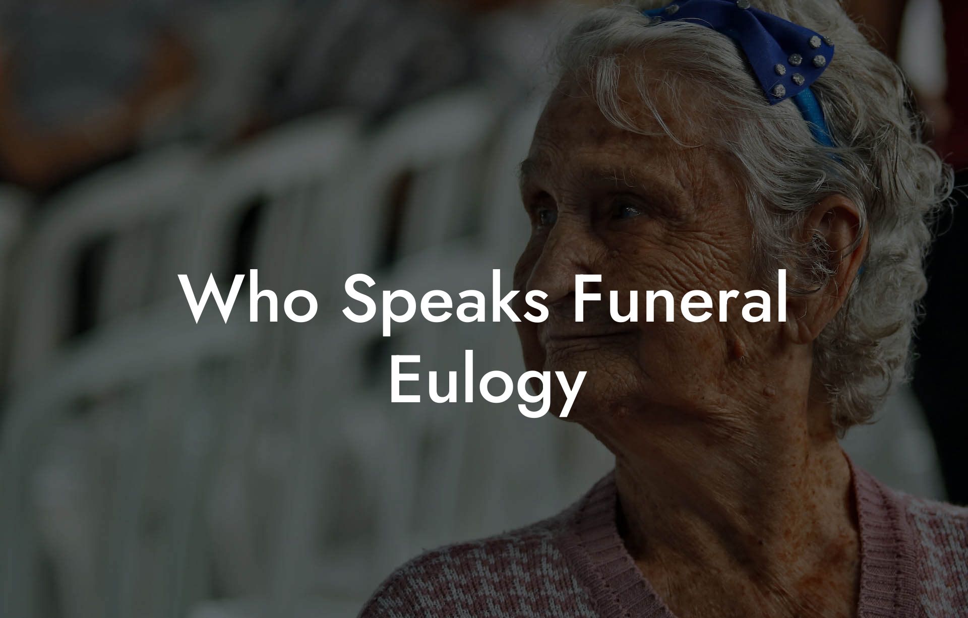 Who Speaks Funeral Eulogy