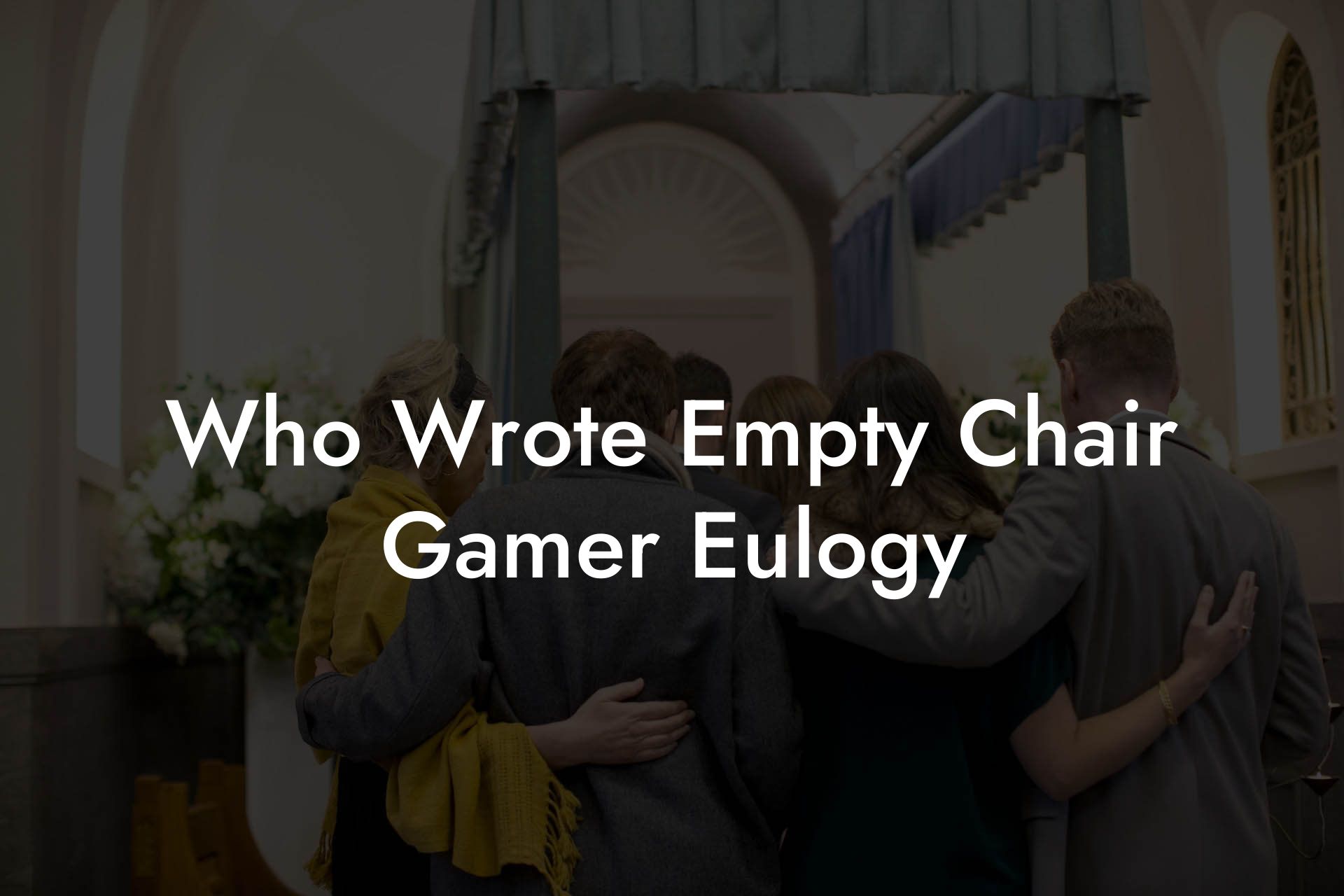 Who Wrote Empty Chair Gamer Eulogy