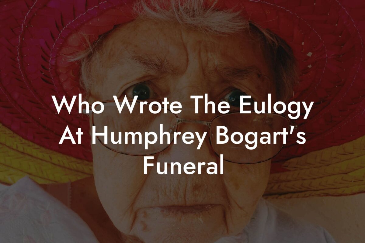 Who Wrote The Eulogy At Humphrey Bogart's Funeral