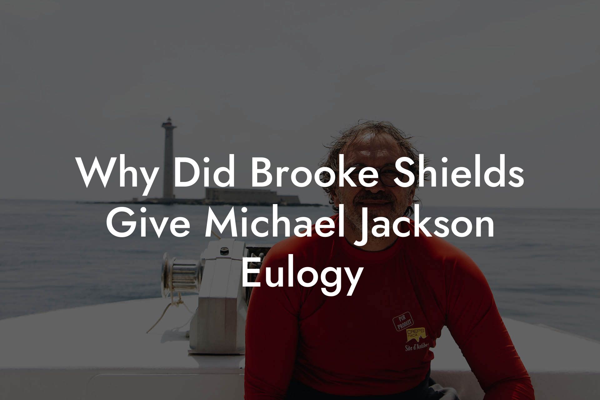 Why Did Brooke Shields Give Michael Jackson Eulogy
