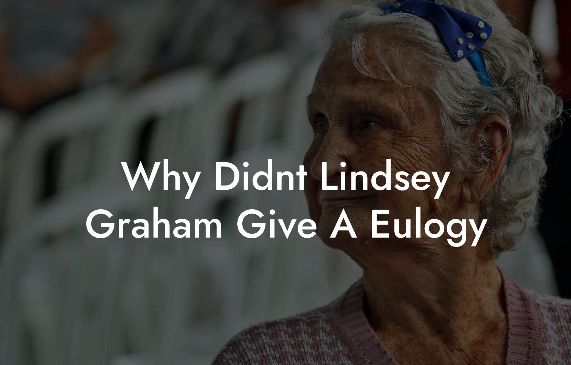 Why Didnt Lindsey Graham Give A Eulogy
