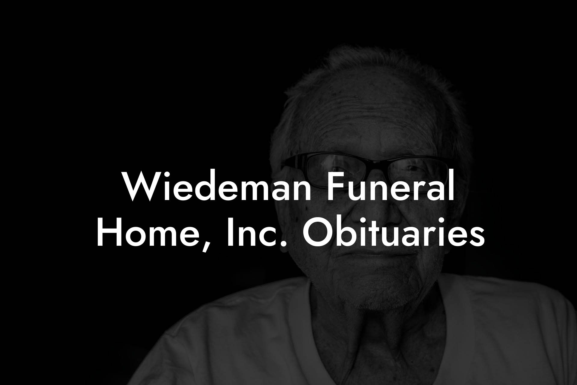 Wiedeman Funeral Home, Inc. Obituaries