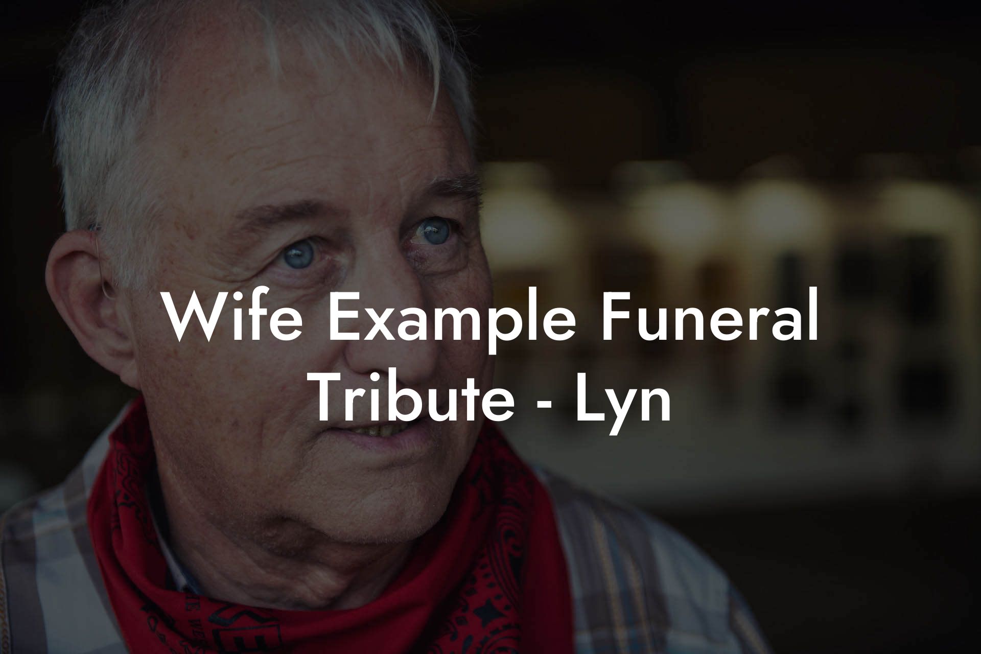 Wife Example Funeral Tribute - Lyn
