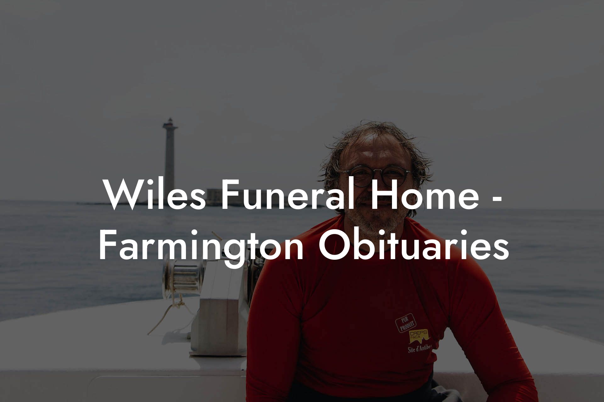 Wiles Funeral Home Farmington Obituaries Eulogy Assistant