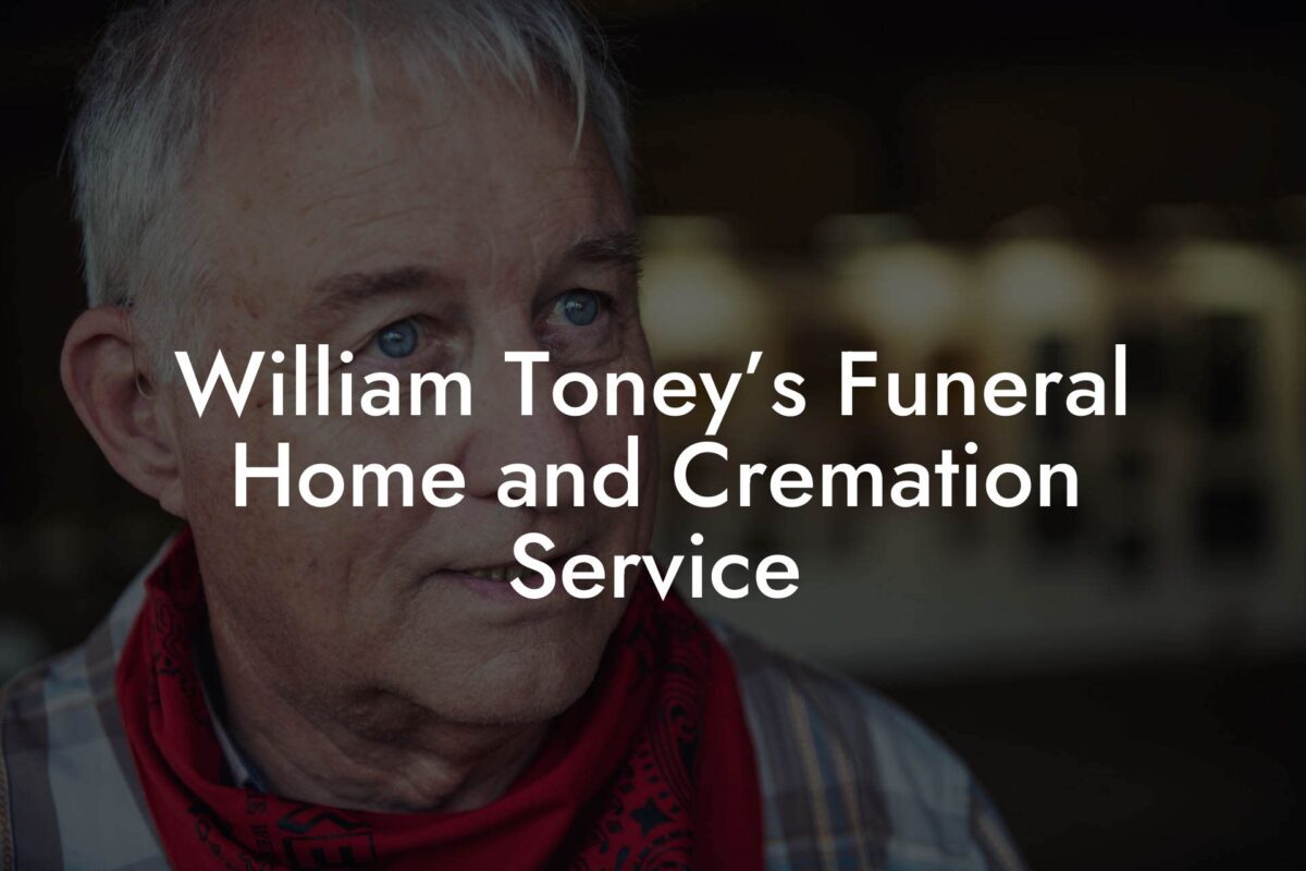 William Toney’s Funeral Home and Cremation Service