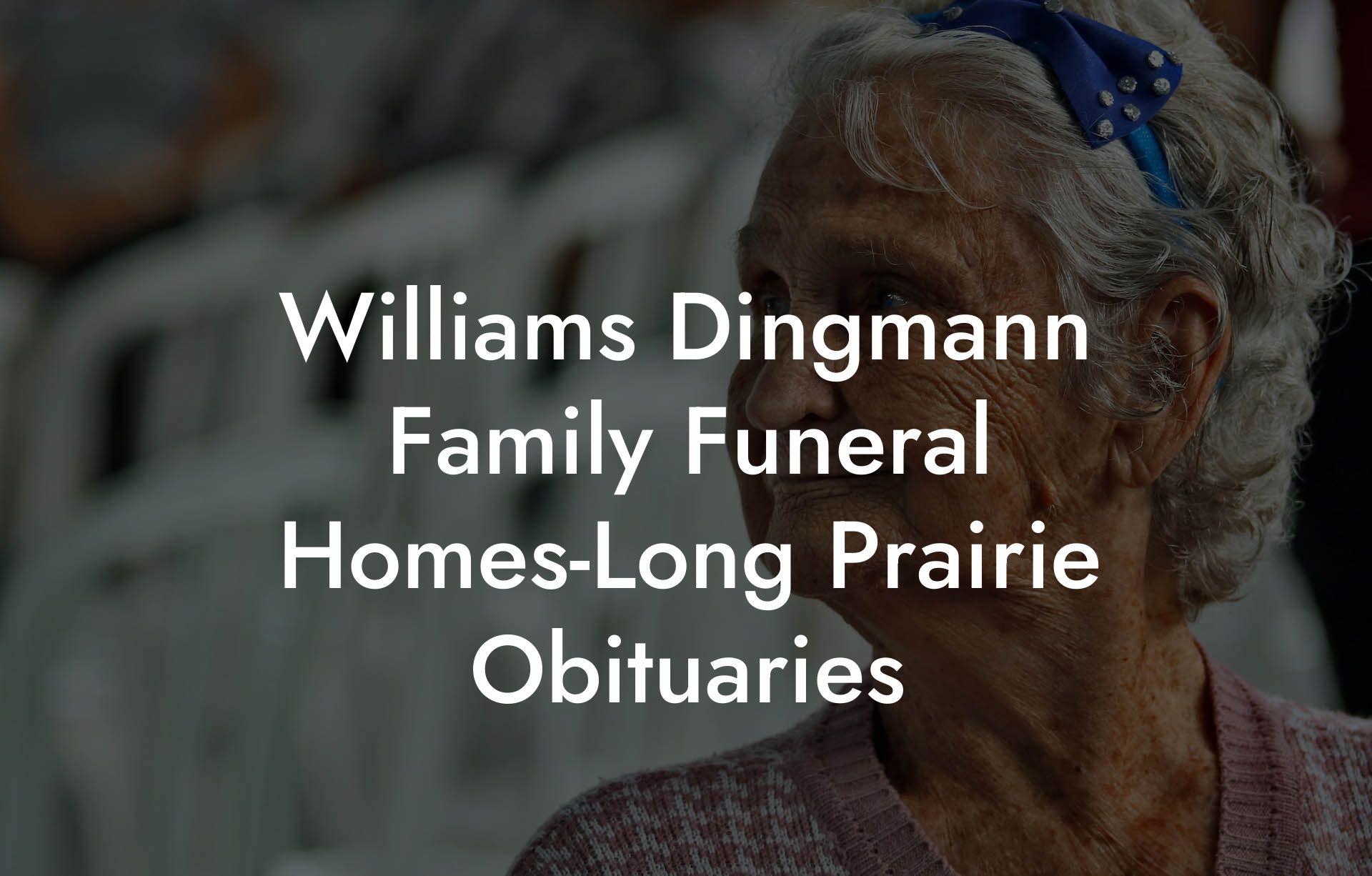Williams Dingmann Family Funeral Homes-Long Prairie Obituaries