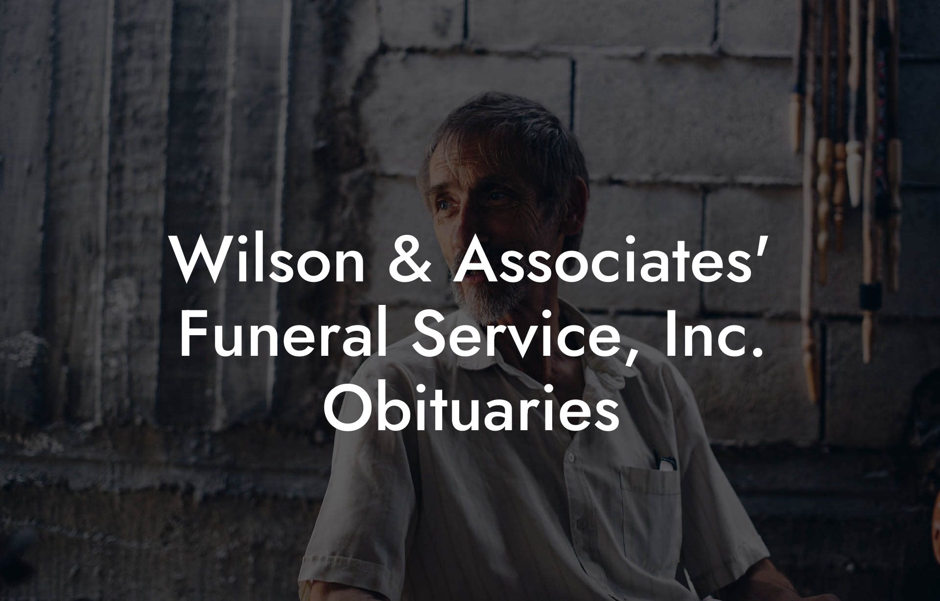 Wilson & Associates' Funeral Service, Inc. Obituaries