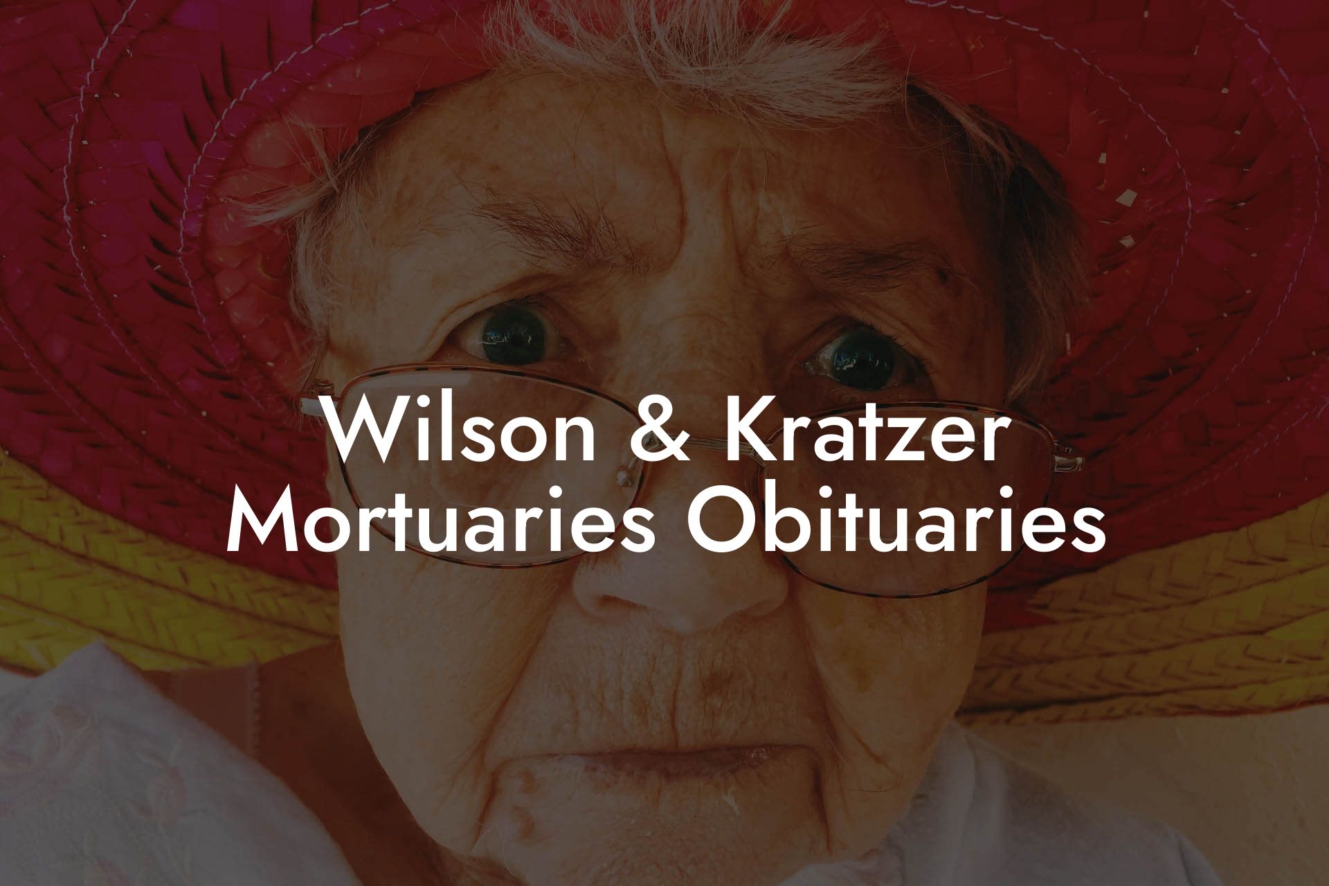 Wilson & Kratzer Mortuaries Obituaries