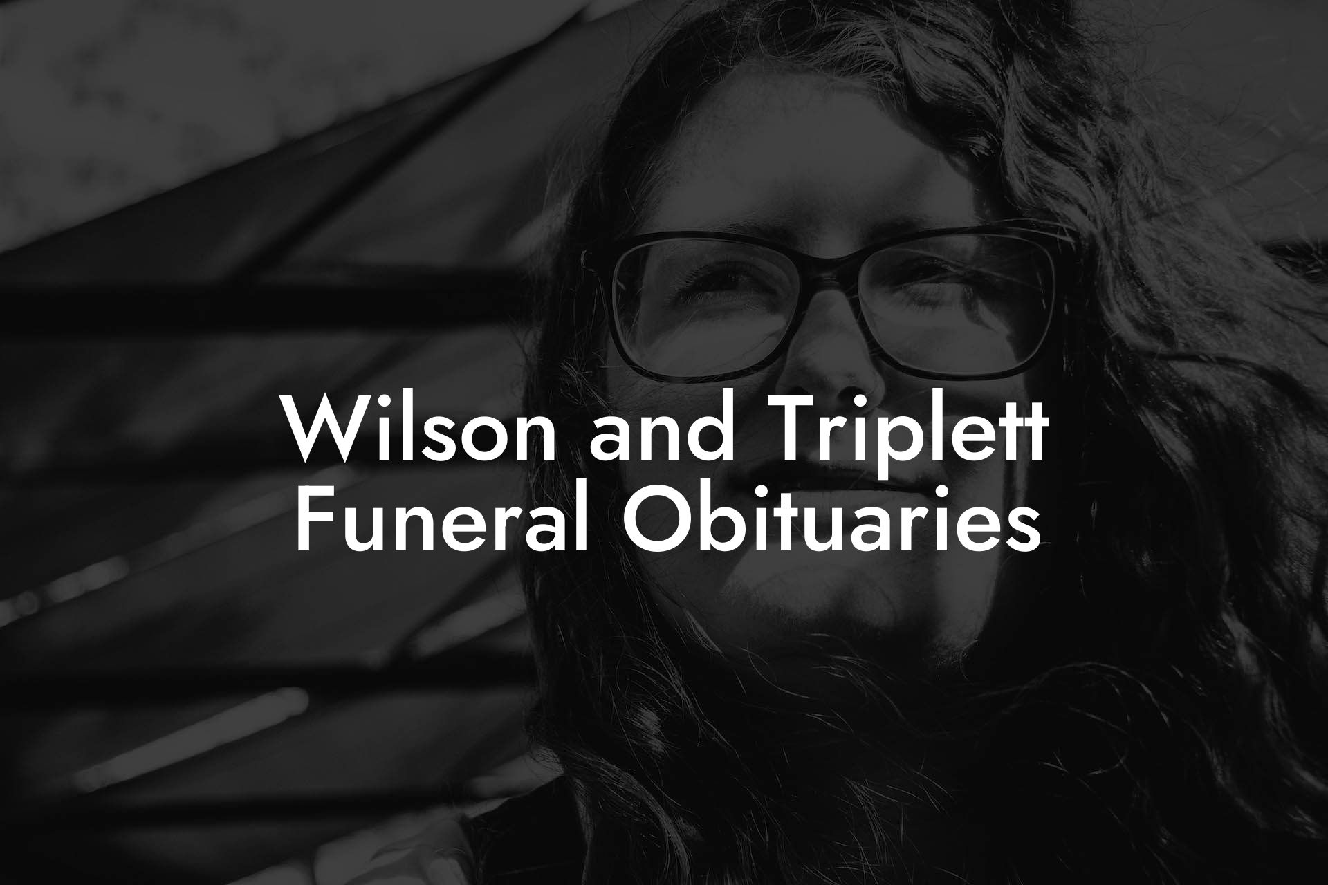 Wilson and Triplett Funeral Obituaries Eulogy Assistant