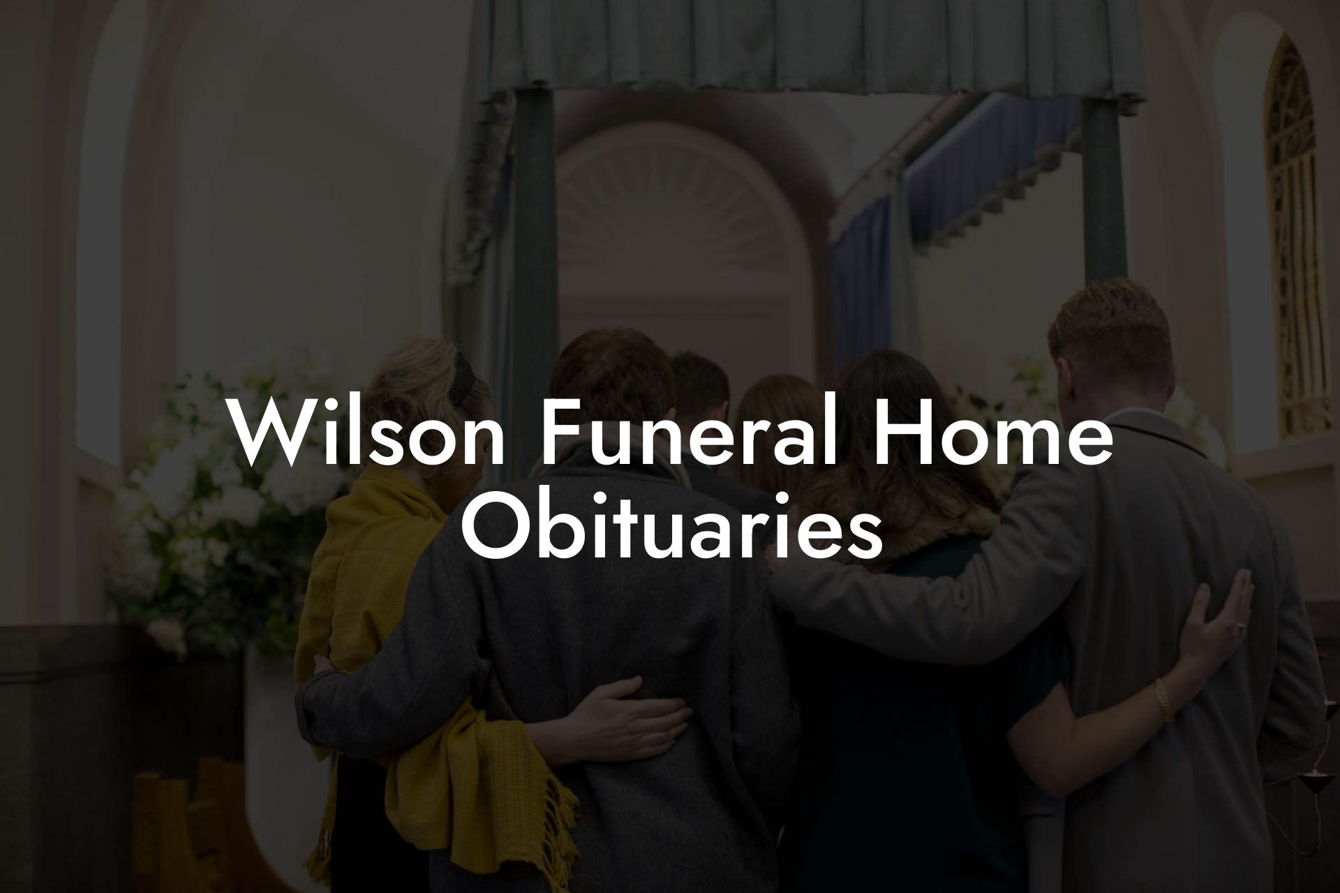 Wilson Funeral Home Obituaries