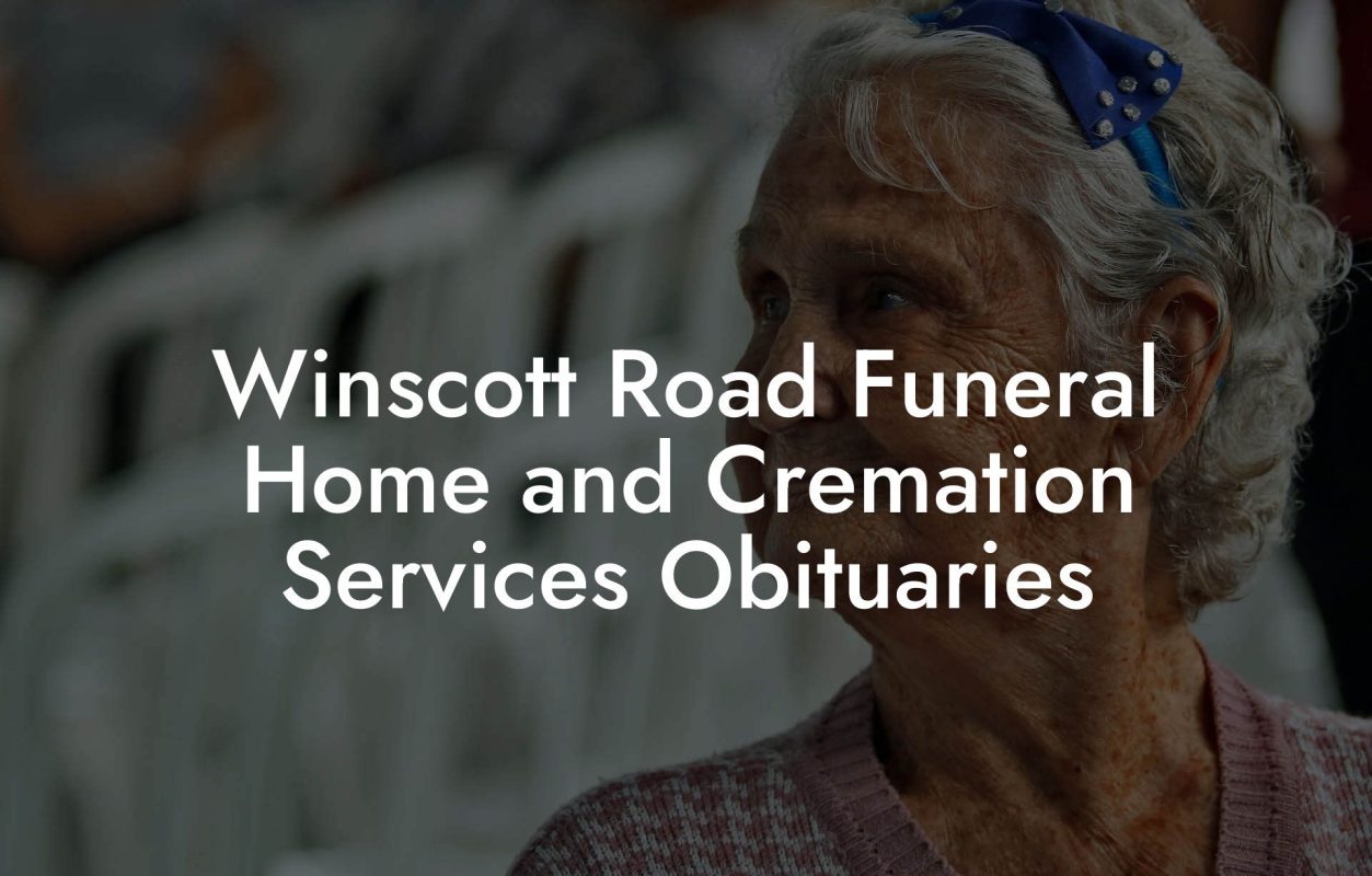 Winscott Road Funeral Home and Cremation Services Obituaries