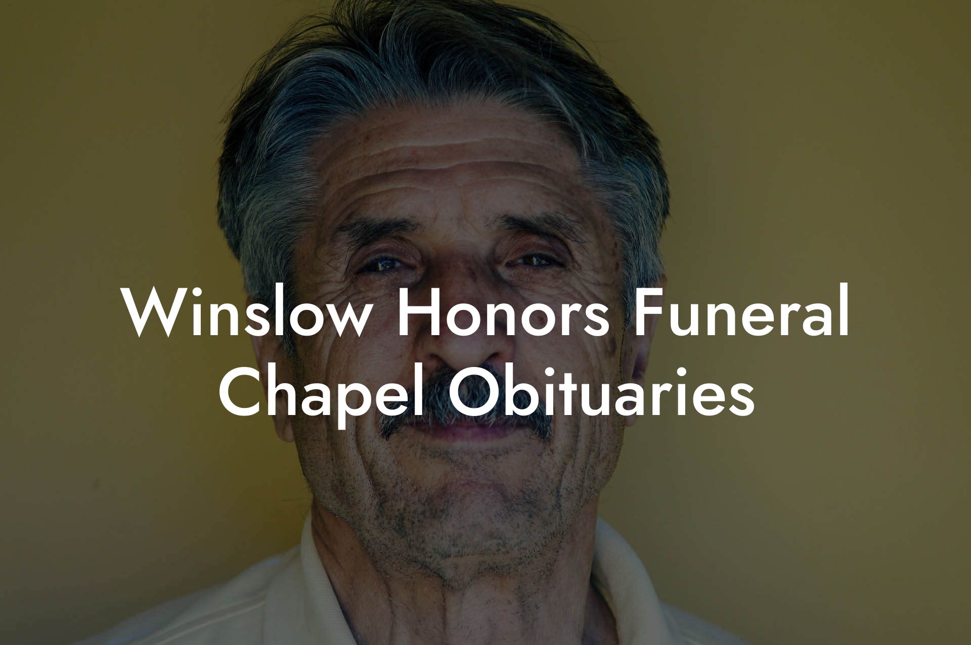 Winslow Honors Funeral Chapel Obituaries