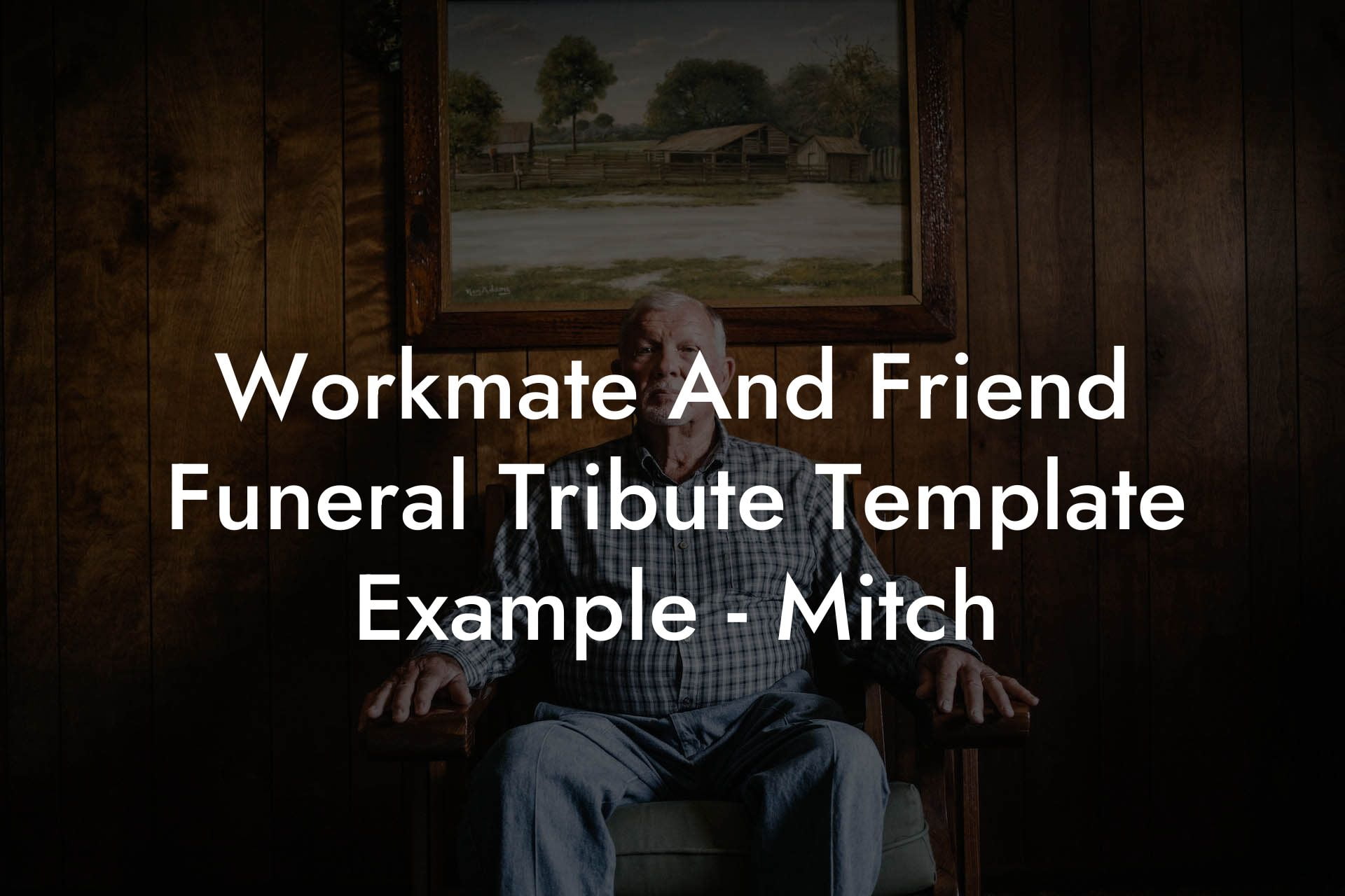 Workmate And Friend Funeral Tribute Template Example - Mitch