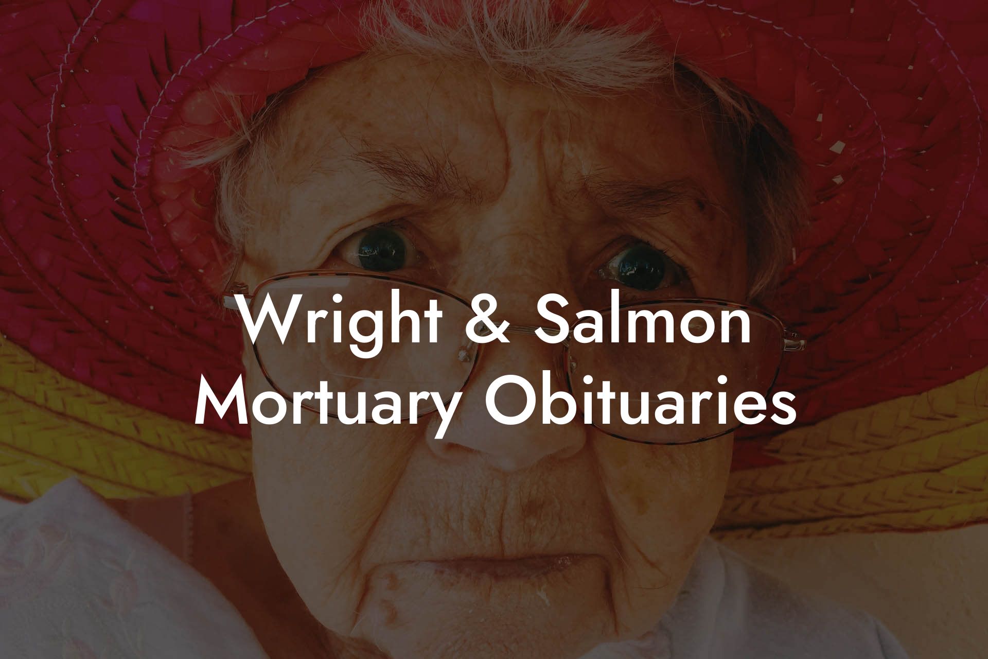 Wright & Salmon Mortuary Obituaries
