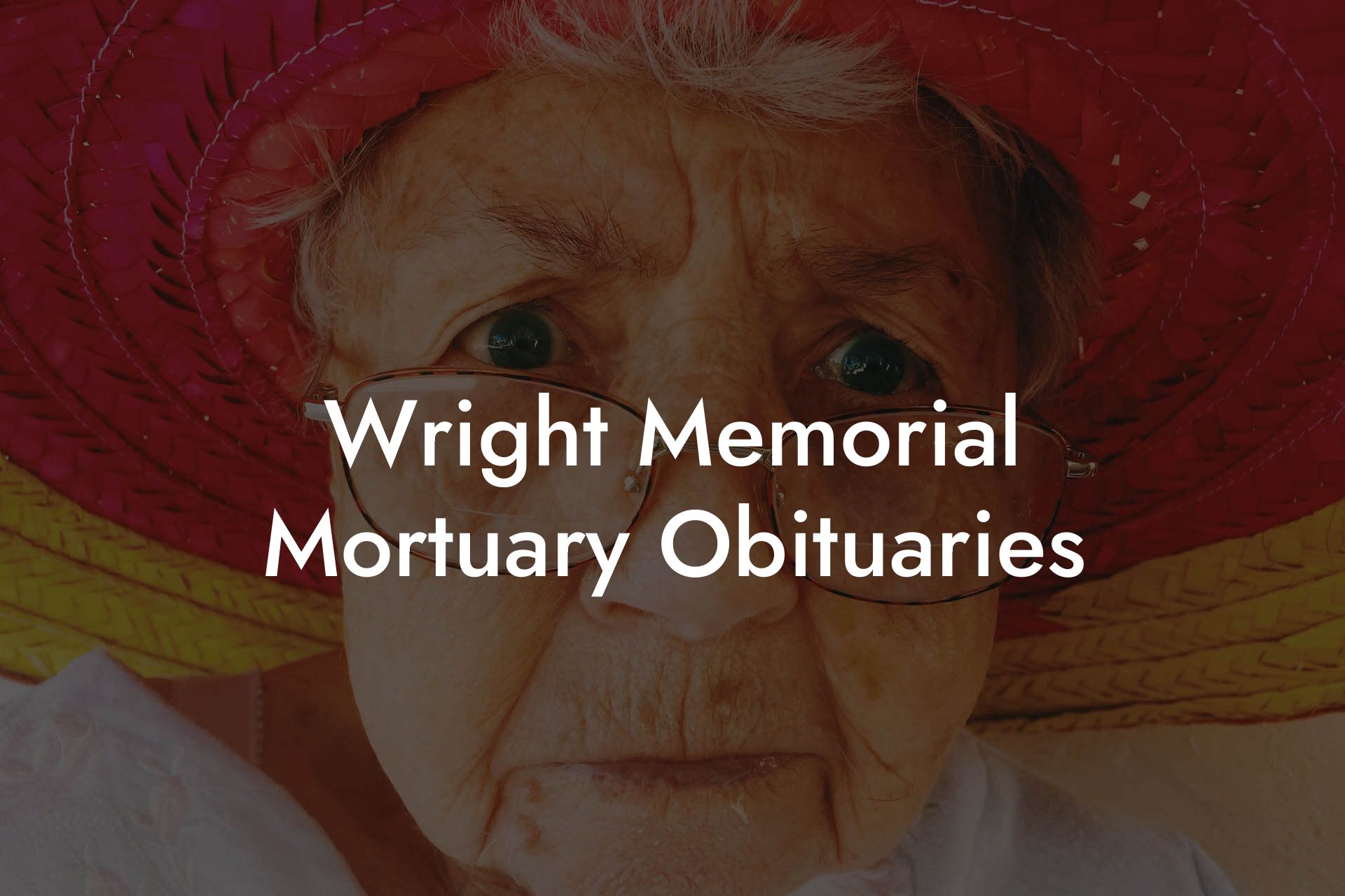 Wright Memorial Mortuary Obituaries