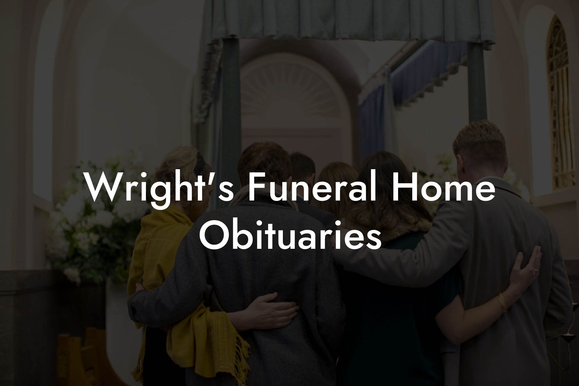 Wright's Funeral Home Obituaries