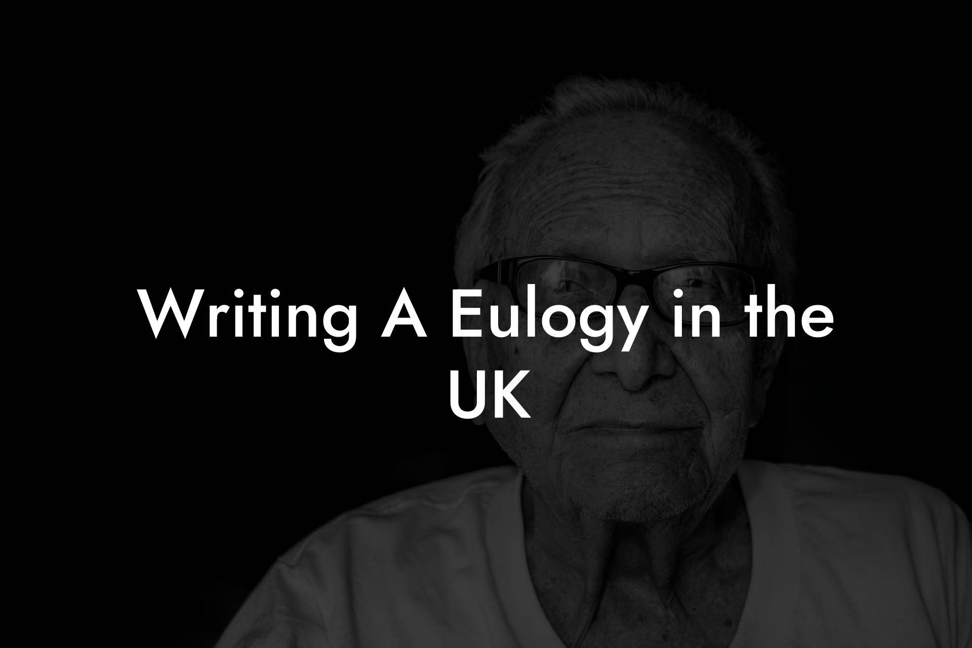 Writing A Eulogy in the UK