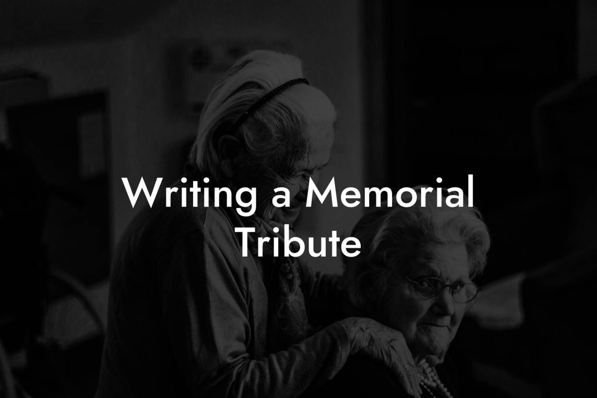 Writing a Memorial Tribute