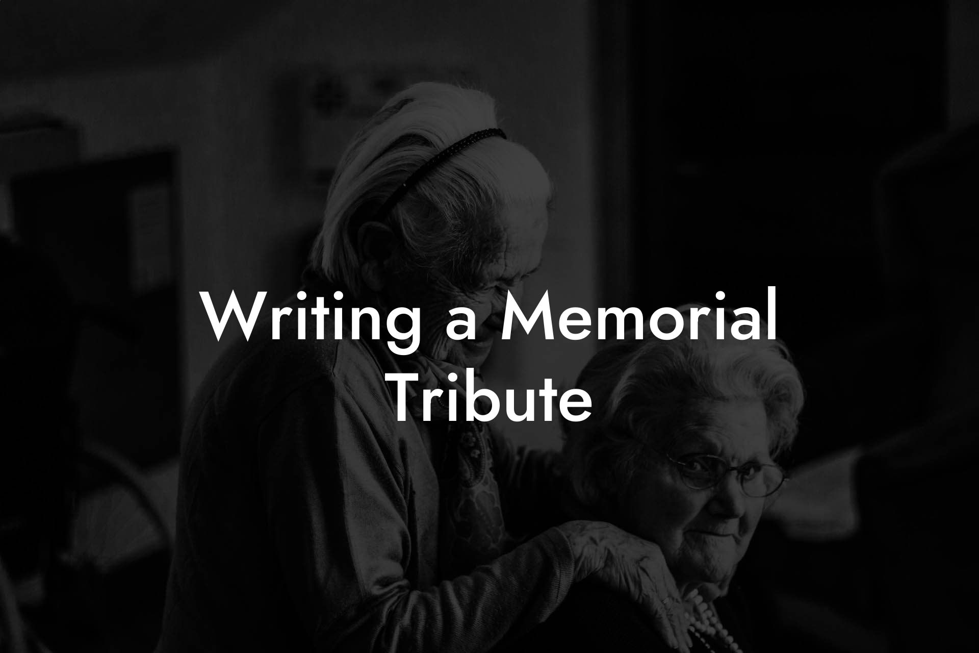 Writing A Memorial Tribute