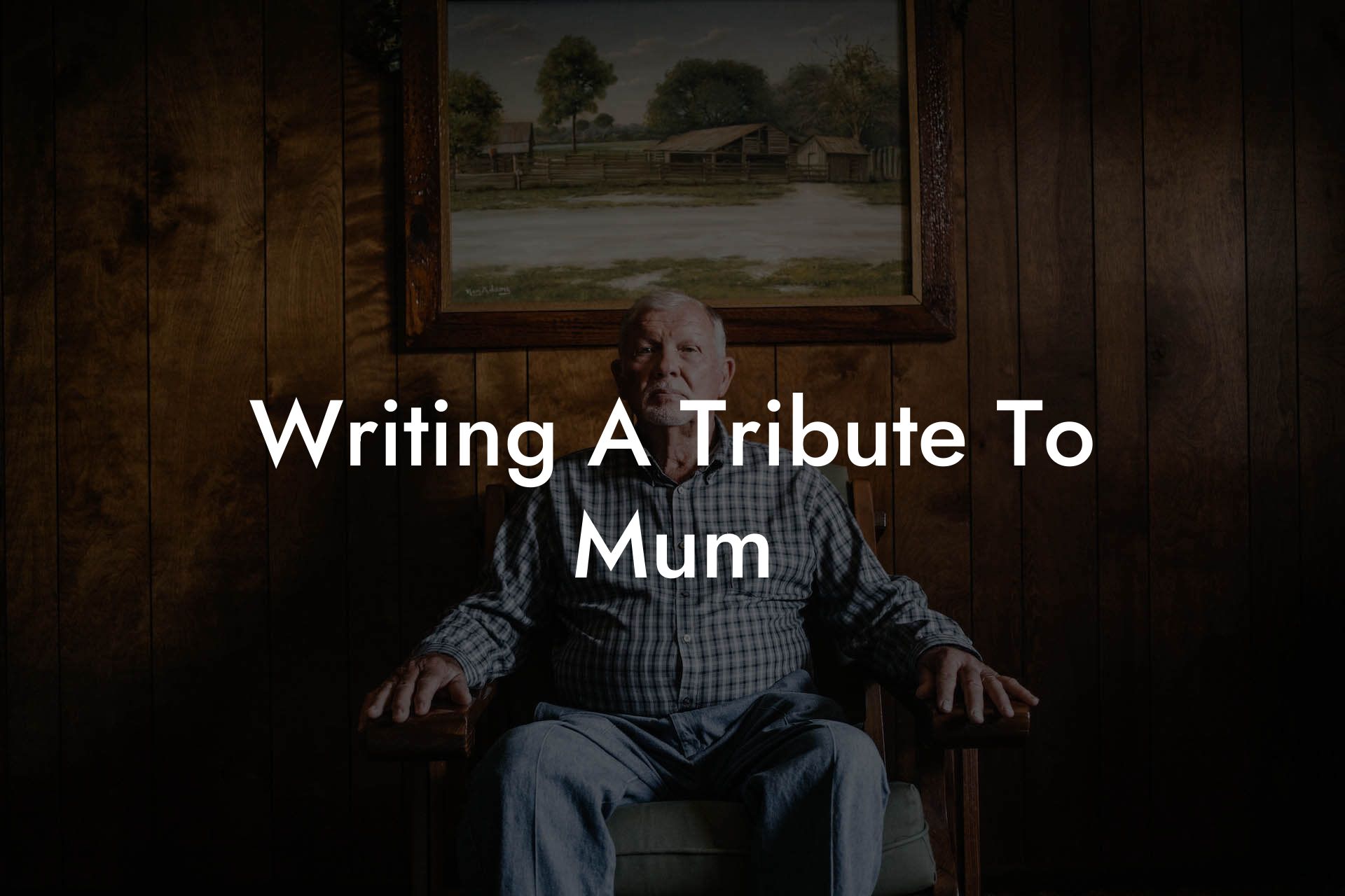 Writing A Tribute To Mum
