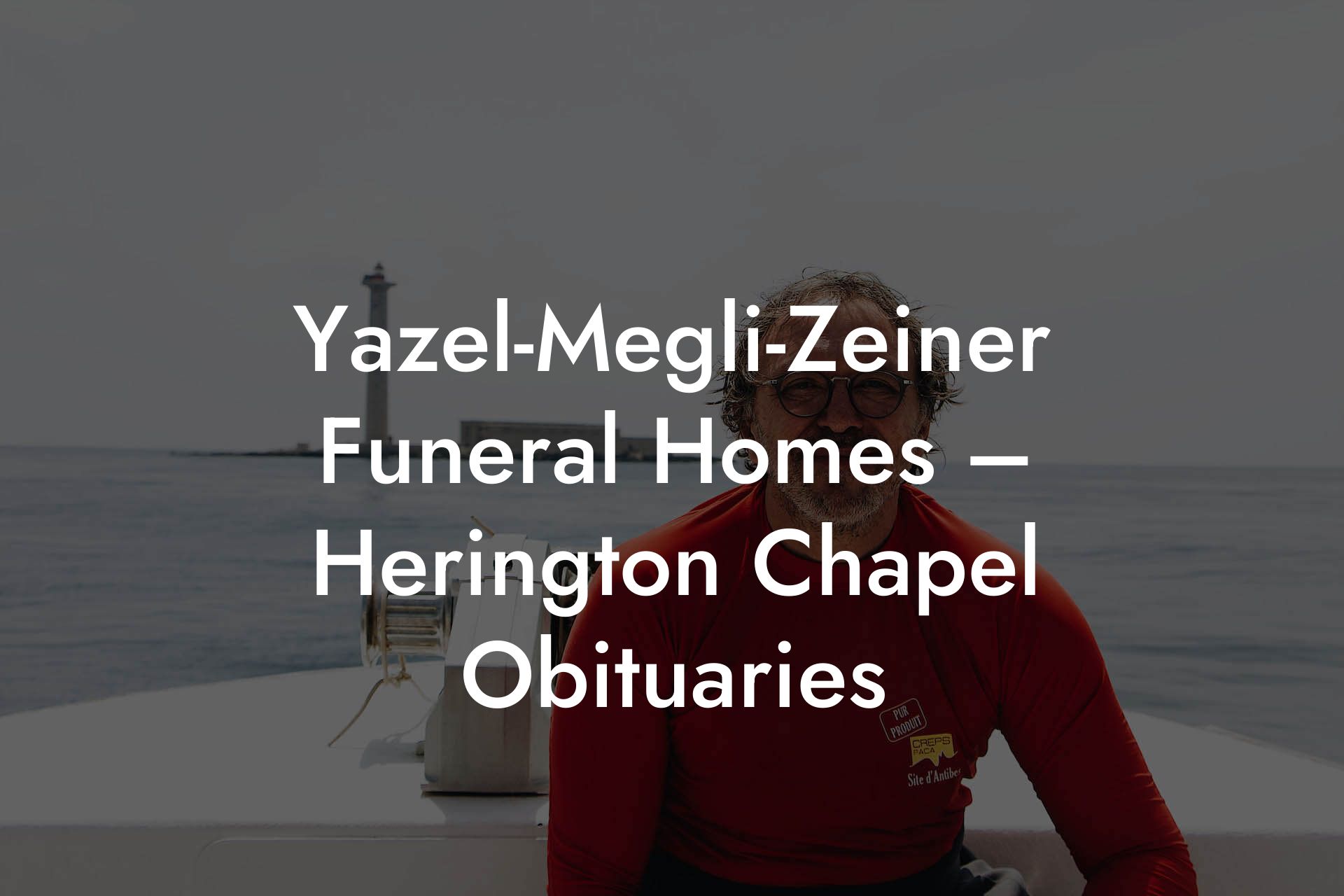 YazelMegliZeiner Funeral Homes Herington Chapel Obituaries Eulogy