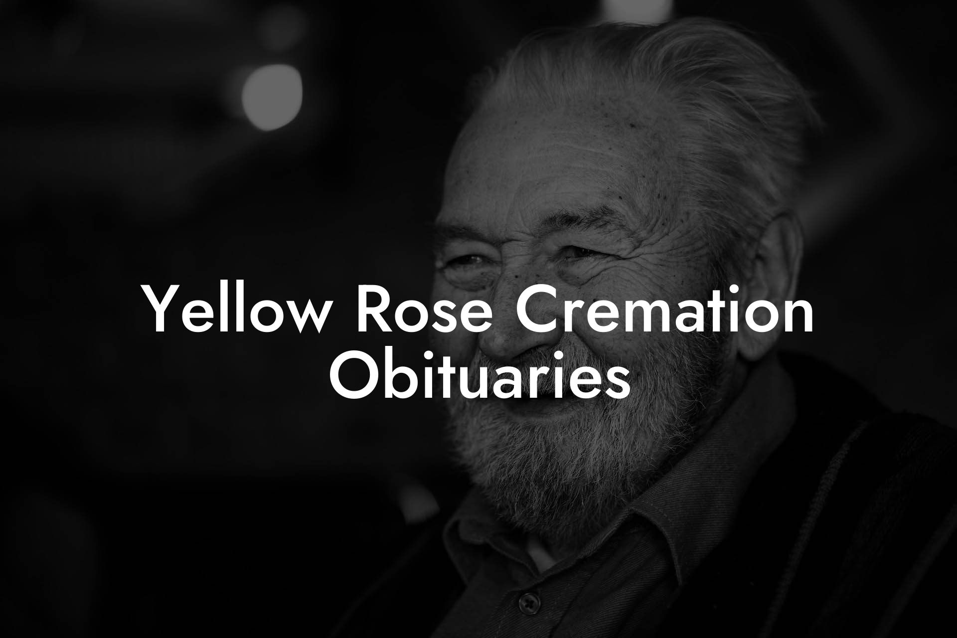 Yellow Rose Cremation Obituaries