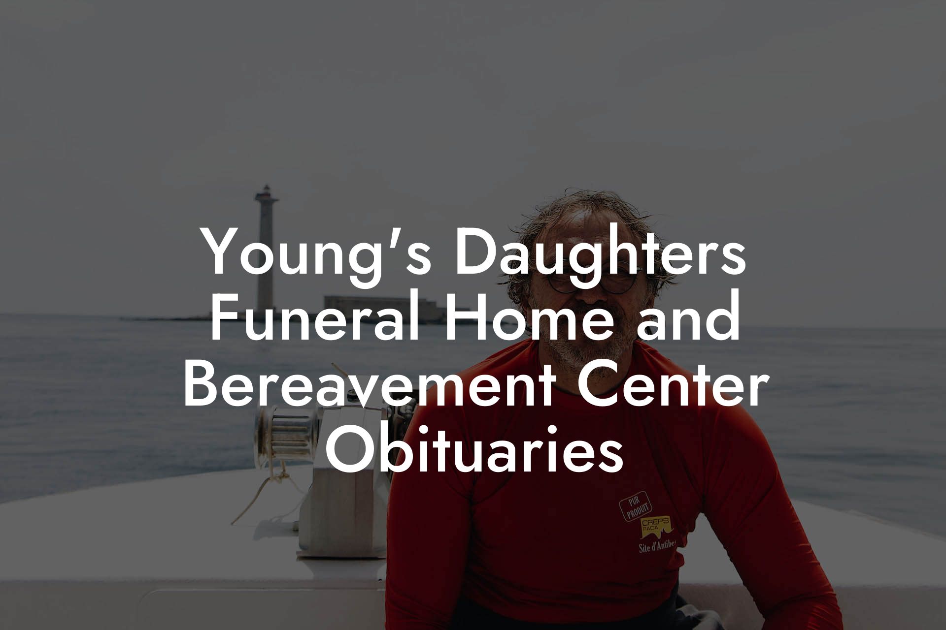 Young's Daughters Funeral Home and Bereavement Center Obituaries