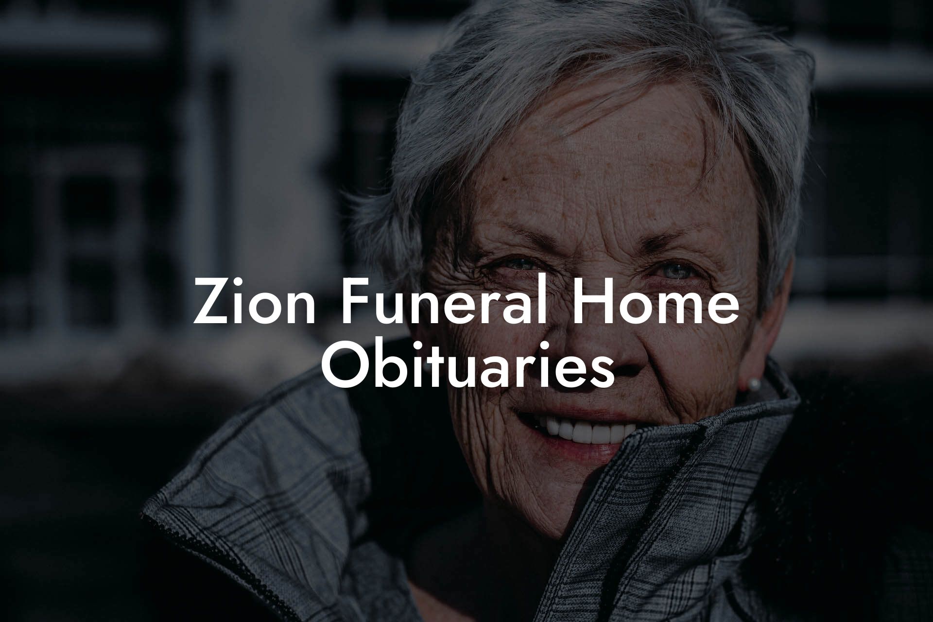Zion Funeral Home Obituaries Eulogy Assistant